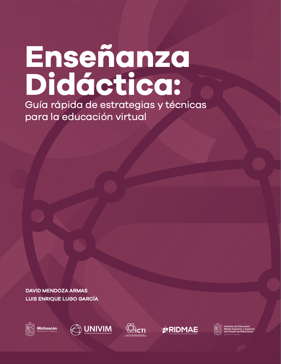 Enseñanza Didáctica: Guía rápida de estrategias y técnicas para la educación virtual