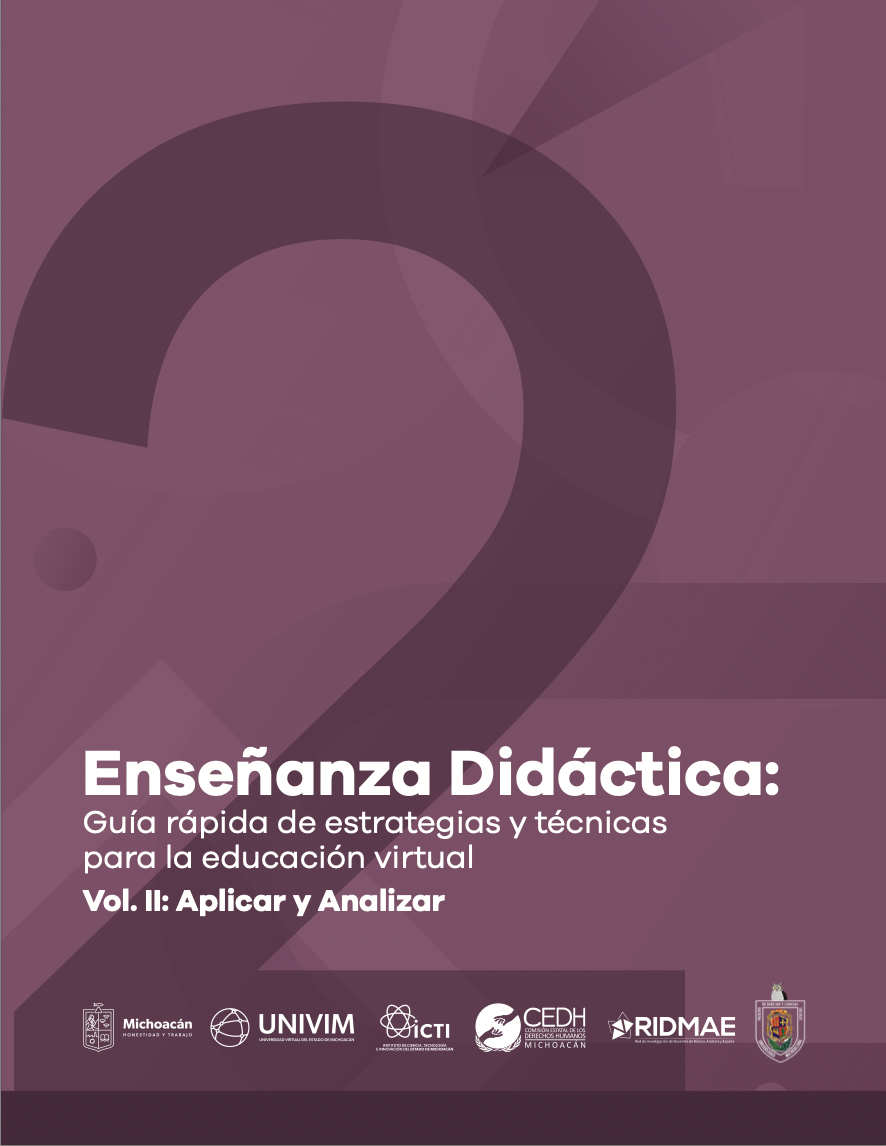 Enseñanza Didáctica: Guía rápida de estrategias y técnicas para la educación virtual Vol. II: Aplicar y Analizar